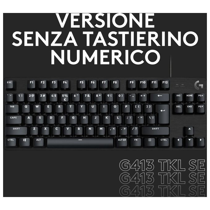 Logitech G 920-010805 G413 SE Tastiera Meccanica Gaming Full Size Switch Tattili Retroilluminazione LED Bianca Anti-Ghosting Telaio Alluminio colore Nero