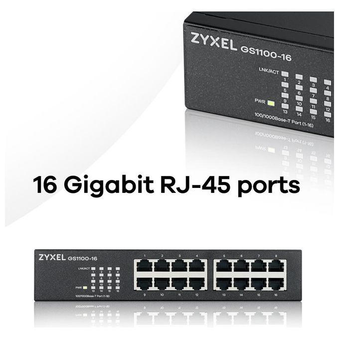 Zyxel GS1100-16 Switch Non Gestito 16 Porte Gigabit Ethernet 10-100-1000 32 Gbit-s Fanless Desktop Rack