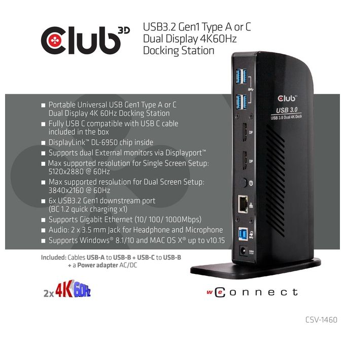 Club3d Docking Station Input usb 3.0 b male dc 5v fem Output Displayport usb a 3.0 Gigabit Ethernet port 3.5mm Audio jack 2.1 3.5mm mic jack