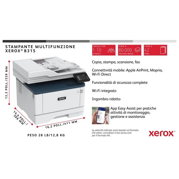 Xerox B315V_DNI B315 Stampante Multifunzione Laser A4 Mono 40 ppm Copia Stampa Scansione Fax Fronte Retro Wi-Fi 2 Vassoi 350 Fogli colore Bianco