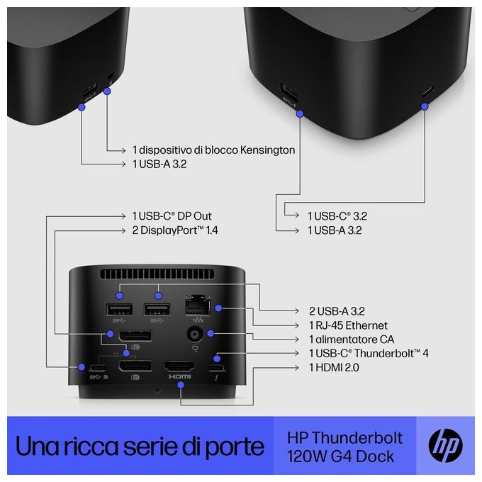 HP 4J0A2AAABB HP Thunderbolt Dock 120W G4 Docking station con 4 porte USB 3.0 1 porta USB-C Thunderbolt 4 2 DisplayPort 1 HDMI LAN Gigabit ricarica fino a 100W colore Nero