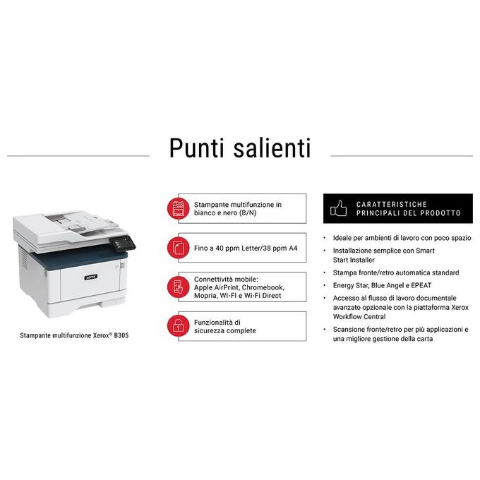 Xerox B305V_DNI B305 Stampante Multifunzione Laser Mono A4 38 ppm Fronte Retro Wi-Fi Ethernet USB Display Touch 2 Vassoi 350 Fogli colore Bianco