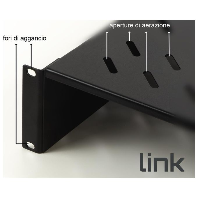 Link LKRIP250N2U Ripiano per Armadio Rack 19'' 2U Universale Acciaio 1.5 mm Portata 25 Kg colore Nero