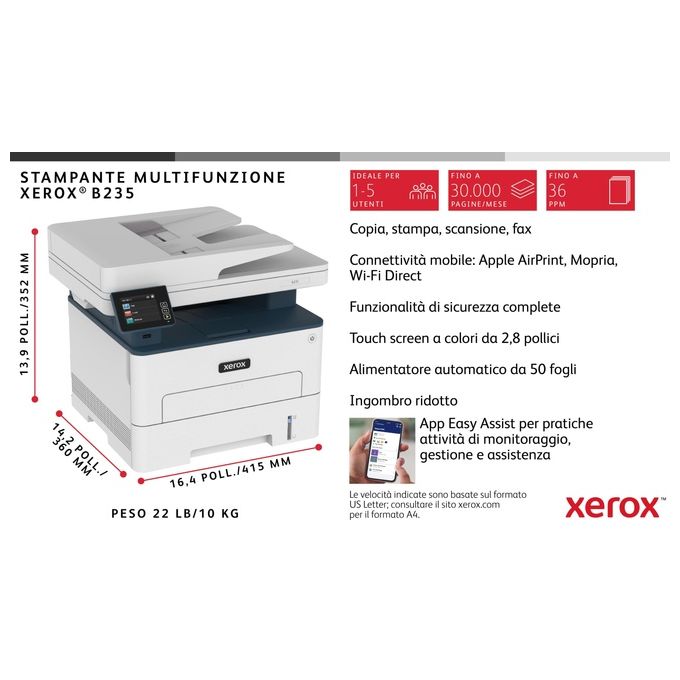 Xerox B235V_DNI B235 Stampante Multifunzione Laser A4 Monocromatica 34 ppm Fronte Retro Wireless Copia Scansione Fax Touchscreen colore Bianco