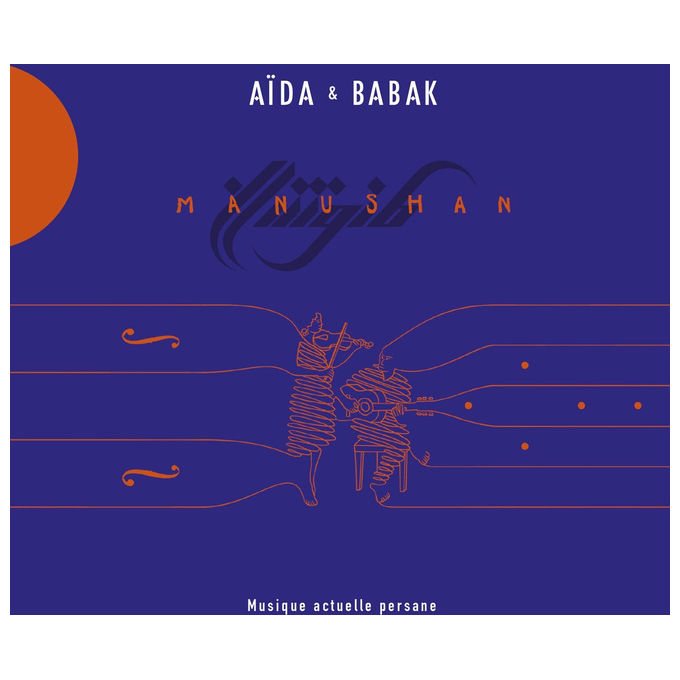 CD Audio Musica del Mondo MANUSHAN - Aida Nosrat e Babak Amirmobasher - Accords Croisés