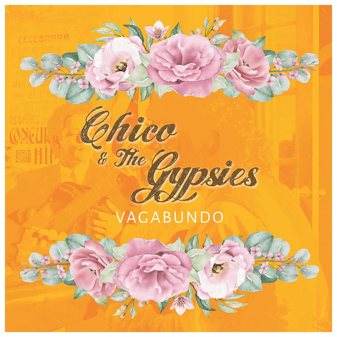CD Vagabundo - Chico and the Gypsies - Album Musicale Gipsy - Musica Gitana Flamenco