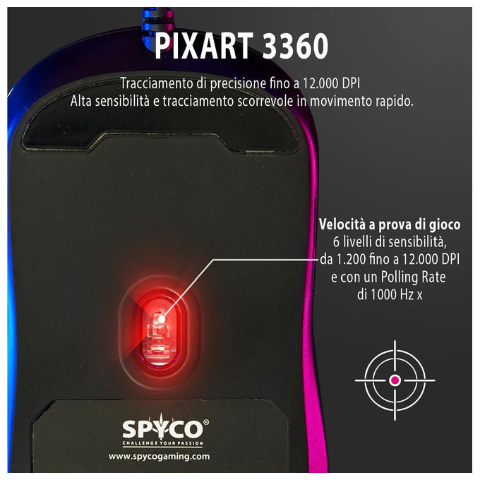 Spyco Mouse Gaming Ergonomico Sensore Pixart 3360 12000 DPI 6 Pulsanti Programmabili RGB Dinamico Nero