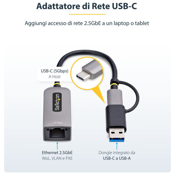 StarTech.com U2GA-USB-C-ETHERNET Adattatore di Rete USB-C a RJ45 2.5GbE NBASE-T con Adattatore USB-A incluso colore Grigio