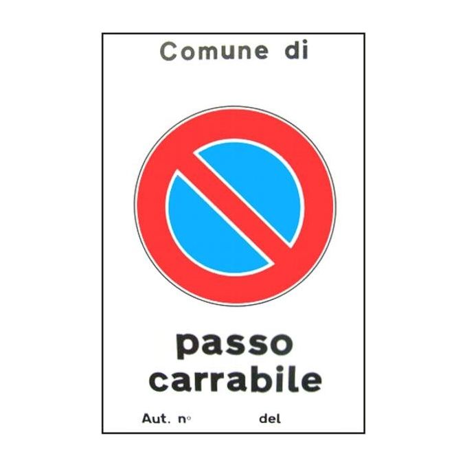 Cartello Passo Carrabile Automatico 25X 45 Alluminio