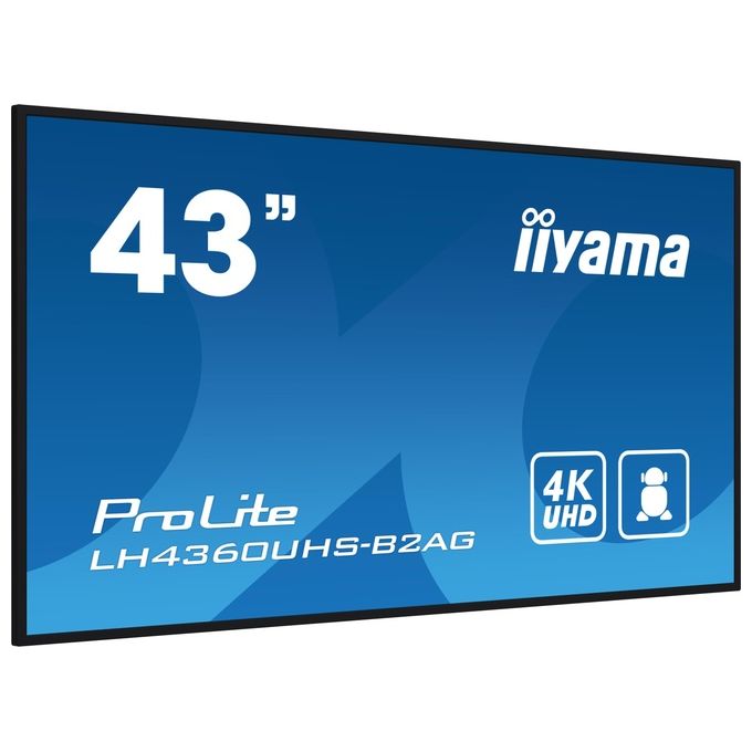Iiyama ProLite LH4360UHS-B2AG, display digital signage 43 pollici, 4K UHD, VA, Android 11, Wi-Fi, 500 cd-m², 24-7