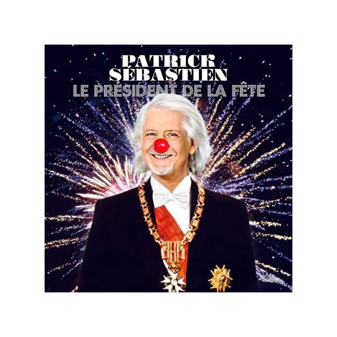 Patrick Sébastien Le Président de la Fête CD Album Pop 1 Disco 12 Tracce MCA 2021