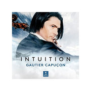 Erato Gautier Capuçon Intuition CD Audio Musica Classica Orchestre de chambre de Paris 15 Tracce