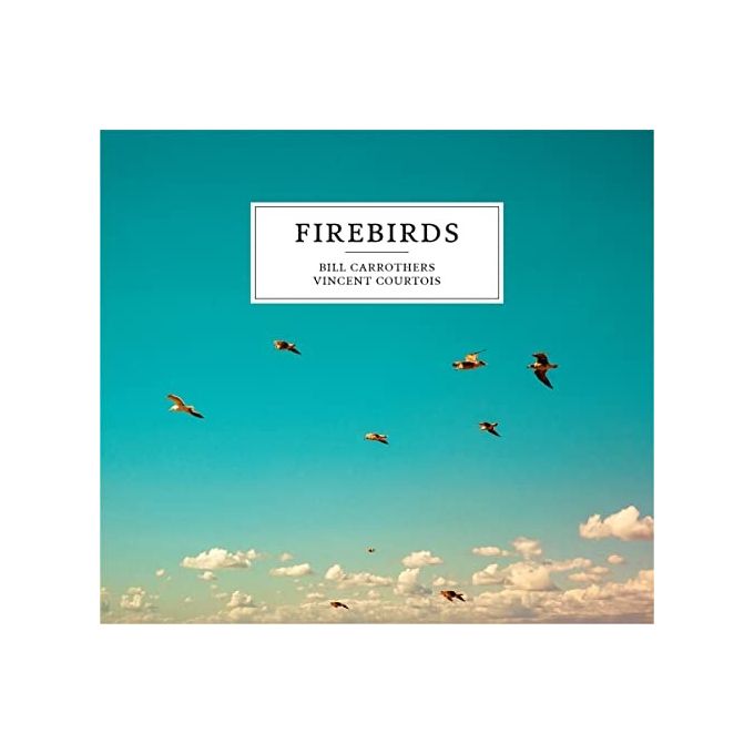 La Buissonne Bill Carrothers Firebirds CD Audio Jazz Vincent Courtois Eric Seva