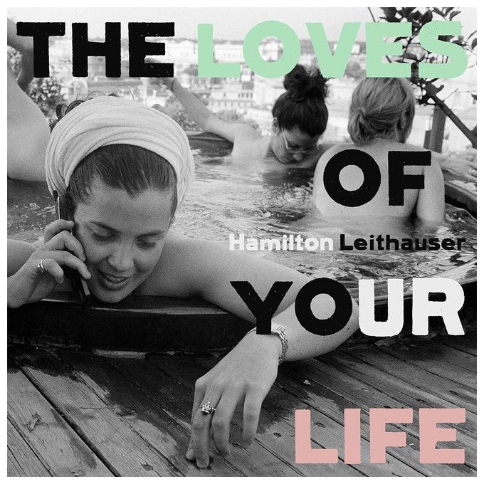 Hamilton Leithauser The Loves Of Your Life CD