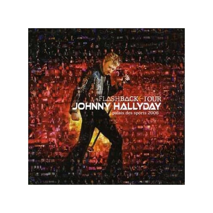 Johnny Hallyday Flashback Tour Palais des Sports 2006 CD Audio Live Variété Française 18 Brani