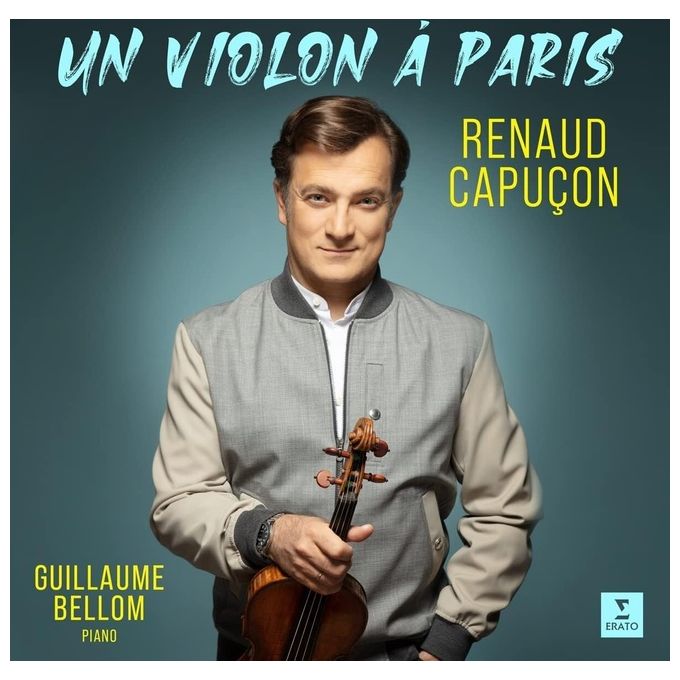 Parlophone 2021-11-12 Un Violon a' Paris Renaud Capuçon Guillaume Bellom CD