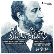 Harmonia Mundi HMM905348 CD Audio Symphonie N.3 con organo Camille Saint-Saëns Les Sie'cles François-Xavier Roth Musica Classica