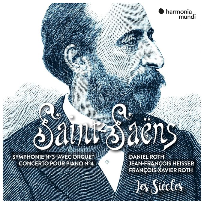 Harmonia Mundi HMM905348 CD Audio Symphonie N.3 con organo Camille Saint-Saëns Les Sie'cles François-Xavier Roth Musica Classica