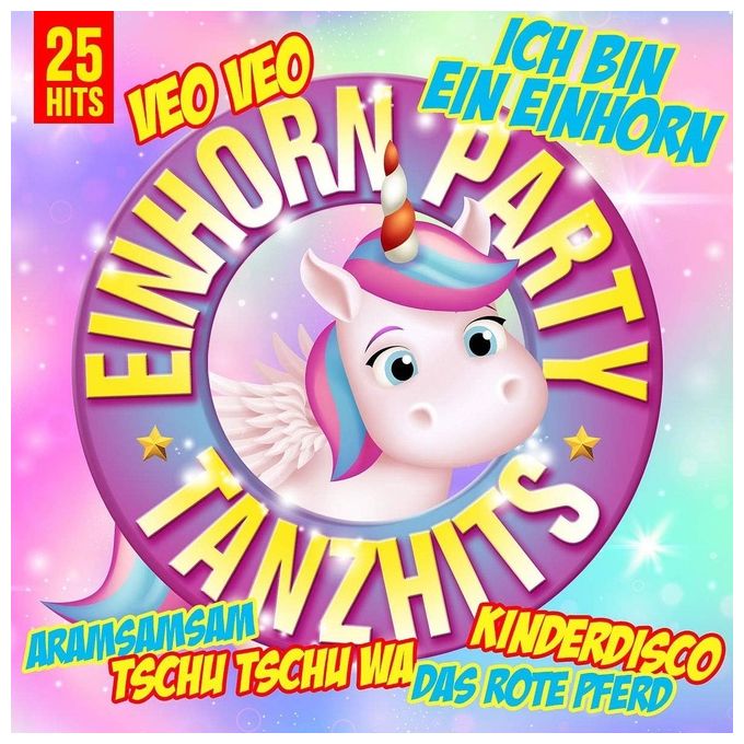 CD Einhorn Party Tanzhits Un'Incredibile Raccolta di Successi Musicali per Festeggiamenti e Divertimento