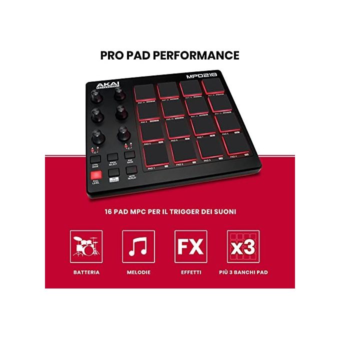 Akai Pro MPD218 Controller Midi Usb con 16x3 Pad MPC 6x3 Manopole + Ableton Live Lite MPC Essential e Strumenti Virtuali SONiVOX